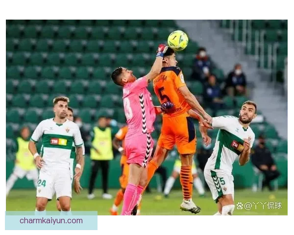 瓦伦西亚球员表现稳健，状态回暖有助球队争夺联赛前列。